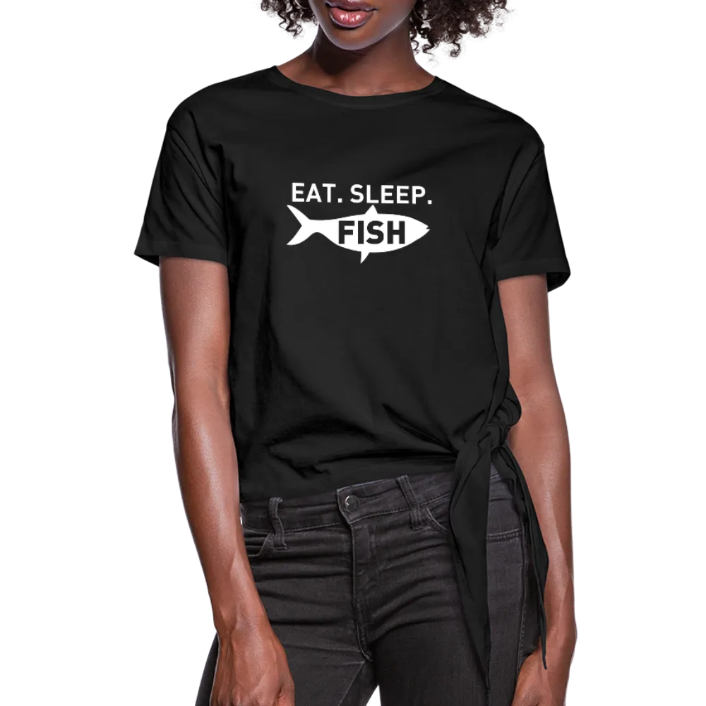 Eat Sleep Fish Women's Knotted T-Shirt