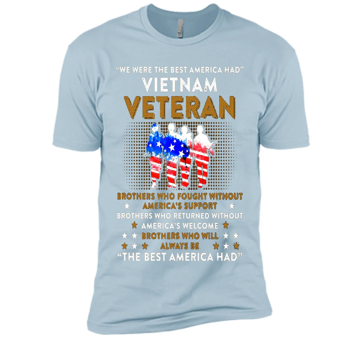 Vietnam Veteran T-shirt: The Best America Had Proud T-shirt