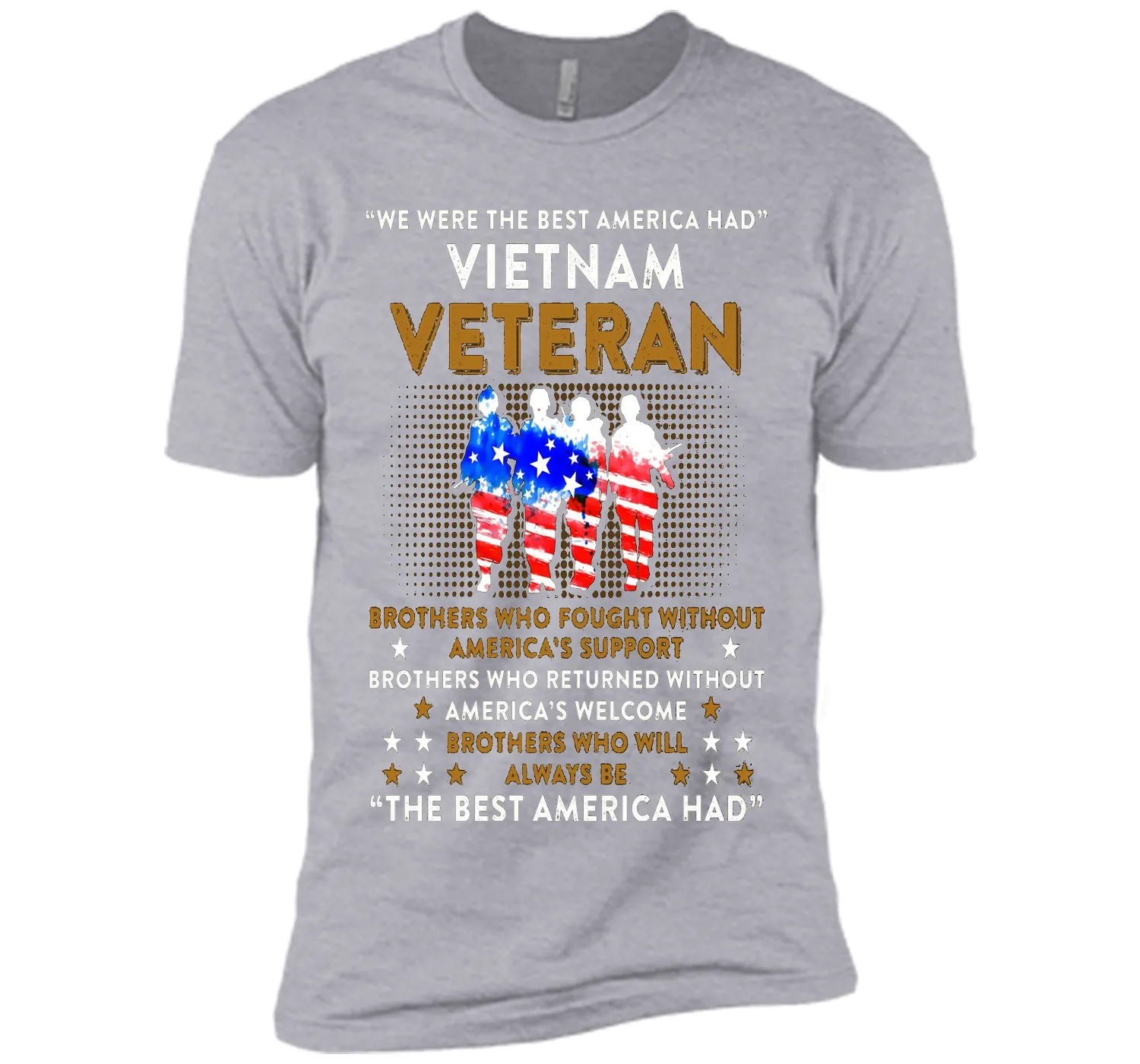 Vietnam Veteran T-shirt: The Best America Had Proud T-shirt